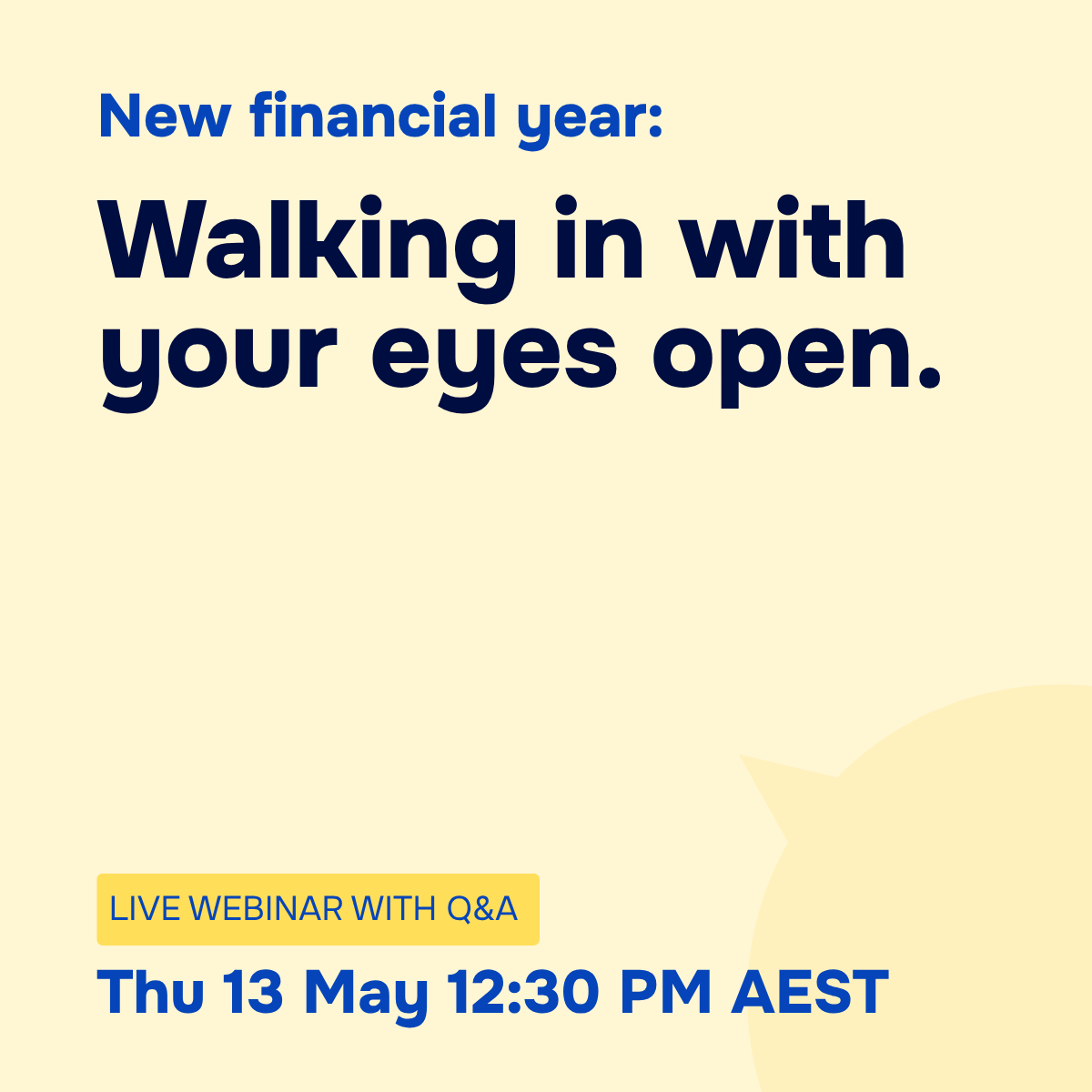 New financial year: Walking in with your eyes open